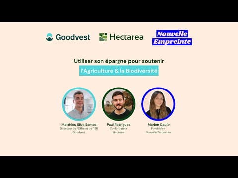 Utiliser son épargne pour soutenir l’Agriculture & la Biodiversité avec Goodvest