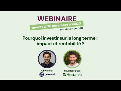 Pourquoi et comment investir sur le long-terme : Impact et Rentabilité ? avec ‪Caravel