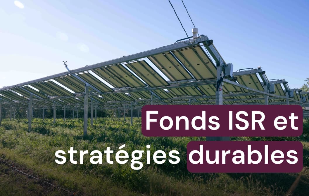 Investissement Socialement Responsable : Guide des Fonds ISR